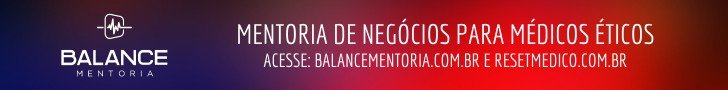 Patrocínio desta ferramenta oferecido por: Balance 2.0 Mentoria de negócios para médicos éticos.